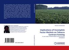 Copertina di Implications of Incomplete Factor Markets on Tobacco Contract Farming