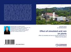 Capa do livro de Effect of simulated acid rain on plants 