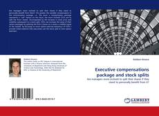 Bookcover of Executive compensations package and stock splits
