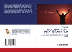 Capa do livro de REFOCUSSING: A GOD-BASED THERAPY METHOD 