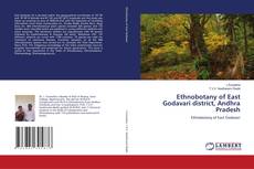 Couverture de Ethnobotany of East Godavari district, Andhra Pradesh