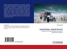 Couverture de Good Rules, Good Farms?