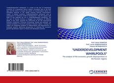 "UNDERDEVELOPMENT WHIRLPOOLS" kitap kapağı