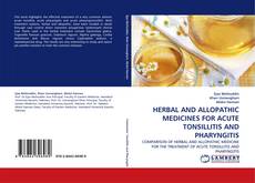 Portada del libro de HERBAL AND ALLOPATHIC MEDICINES FOR ACUTE TONSILLITIS AND PHARYNGITIS