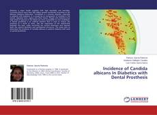 Couverture de Incidence of Candida albicans In Diabetics with Dental Prosthesis