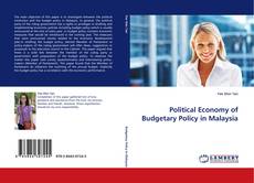 Political Economy of Budgetary Policy in Malaysia kitap kapağı