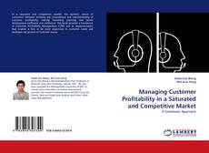 Capa do livro de Managing Customer Profitability in a Saturated and Competitive Market 