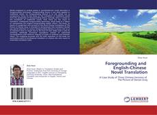 Capa do livro de Foregrounding and English-Chinese Novel Translation 