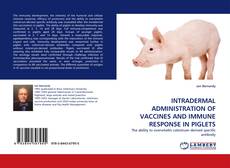 Couverture de INTRADERMAL ADMINISTRATION OF VACCINES AND IMMUNE RESPONSE IN PIGLETS