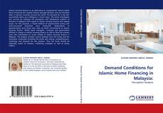 Demand Conditions for Islamic Home Financing in Malaysia: kitap kapağı