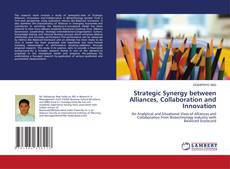 Capa do livro de Strategic Synergy between Alliances, Collaboration and Innovation 