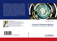 Couverture de A Study of Multiset Algebras