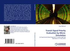 Transit Signal Priority Evaluation by Micro-Simulation kitap kapağı