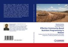 Buchcover von Effective Community-Based Nutrition Programming In Malawi