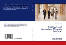 Capa do livro de The Migration of Francophone Africans to Cape Town 