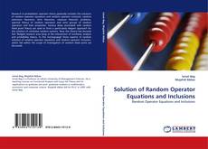 Capa do livro de Solution of Random Operator Equations and Inclusions 
