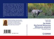 Couverture de The Asiatic One-horned Rhinoceros (Rhinoceros unicornis)