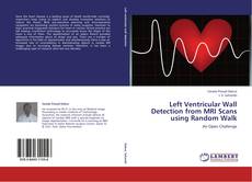 Capa do livro de Left Ventricular Wall Detection from MRI Scans using Random Walk 