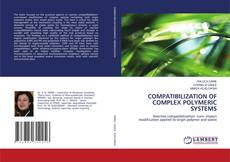 Buchcover von COMPATIBILIZATION OF COMPLEX POLYMERIC SYSTEMS