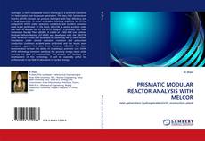 PRISMATIC MODULAR REACTOR ANALYSIS WITH MELCOR的封面