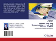 Portada del libro de Identification and Characterization of LAB and Probiotic bacteria