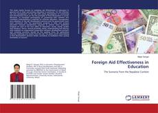Bookcover of Foreign Aid Effectiveness in Education