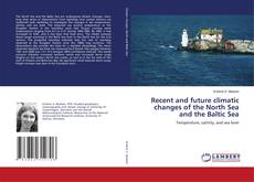 Portada del libro de Recent and future climatic changes of the North Sea and the Baltic Sea