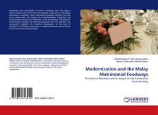 Bookcover of Modernization and the Malay Matrimonial Foodways