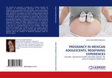 Capa do livro de PREGNANCY IN MEXICAN ADOLESCENTS, REDEFINING EXPERIENCES 