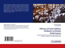 Portada del libro de Efficacy of Feed additive Probiotic on Broiler Performance