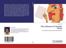 Capa do livro de The influence of teacher stress 