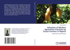 Adoption of Modern Agronomic Practices by Cocoa Farmers in Nigeria kitap kapağı