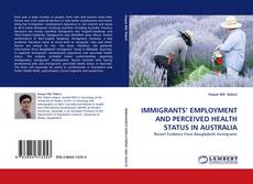 Couverture de IMMIGRANTS' EMPLOYMENT AND PERCEIVED HEALTH STATUS IN AUSTRALIA