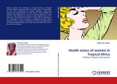 Health status of women in Tropical Africa的封面