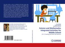 Science and Mathematics Integrated Activities for Middle School的封面