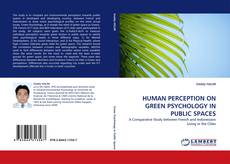 HUMAN PERCEPTION ON GREEN PSYCHOLOGY IN PUBLIC SPACES的封面