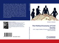 Bookcover of The Political Economy of Civil Society