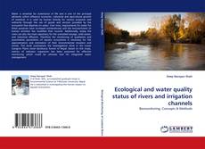 Couverture de Ecological and water quality status of rivers and irrigation channels