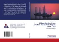 Couverture de Oil Exploitation in the Western Niger Delta Nigeria Since 1956