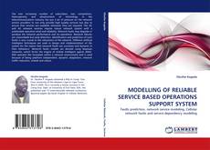 Обложка MODELLING OF RELIABLE SERVICE BASED OPERATIONS SUPPORT SYSTEM