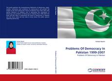 Capa do livro de Problems Of Democracy In Pakistan 1999-2007 