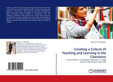 Creating a Culture of Teaching and Learning in the Classroom kitap kapağı