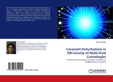 Capa do livro de Covariant Perturbations in f(R)-Gravity of Multi-Fluid Cosmologies 