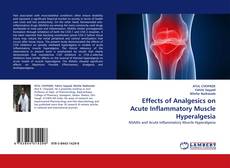 Capa do livro de Effects of Analgesics on Acute Inflammatory Muscle Hyperalgesia 