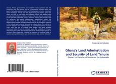 Portada del libro de Ghana's Land Adminstration and Security of Land Tenure