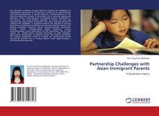 Bookcover of Partnership Challenges with Asian Immigrant Parents