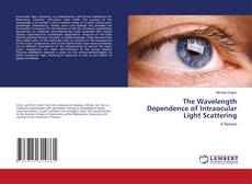 Portada del libro de The Wavelength Dependence of Intraocular Light Scattering