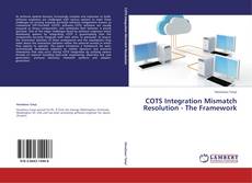 Portada del libro de COTS Integration Mismatch Resolution - The Framework