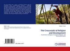 The Crossroads of Religion and Development kitap kapağı