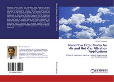 Portada del libro de Nanofiber Filter Media for Air and Hot Gas Filtration Applications